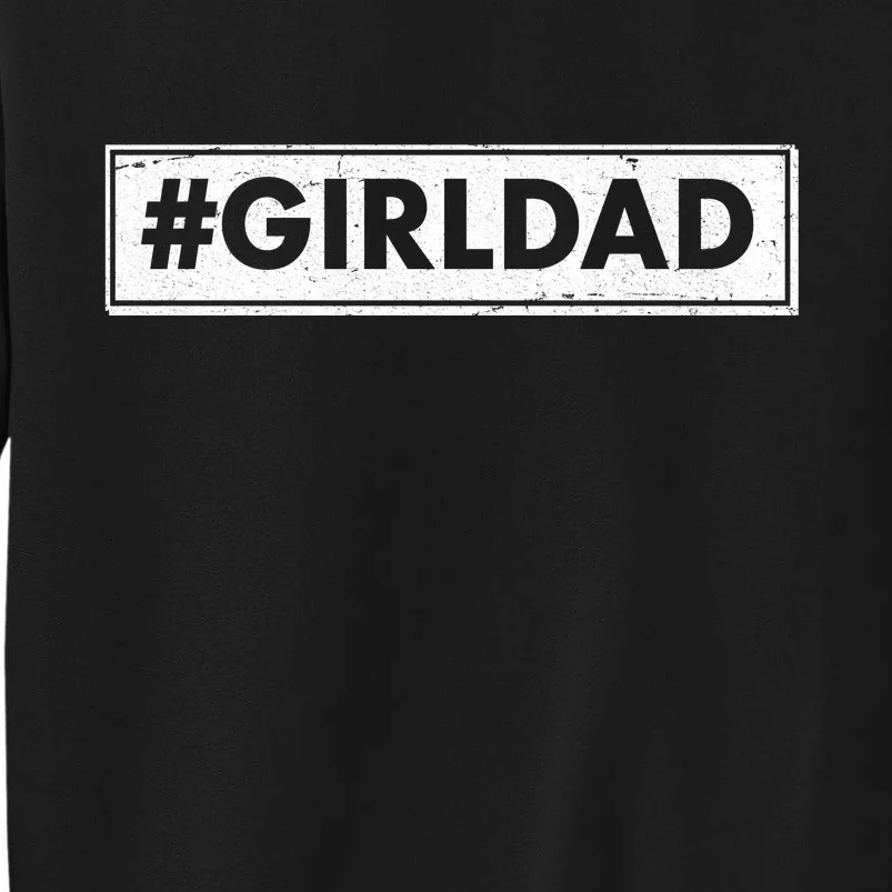 # Girl Dad Distressed Banner Tall Sweatshirt