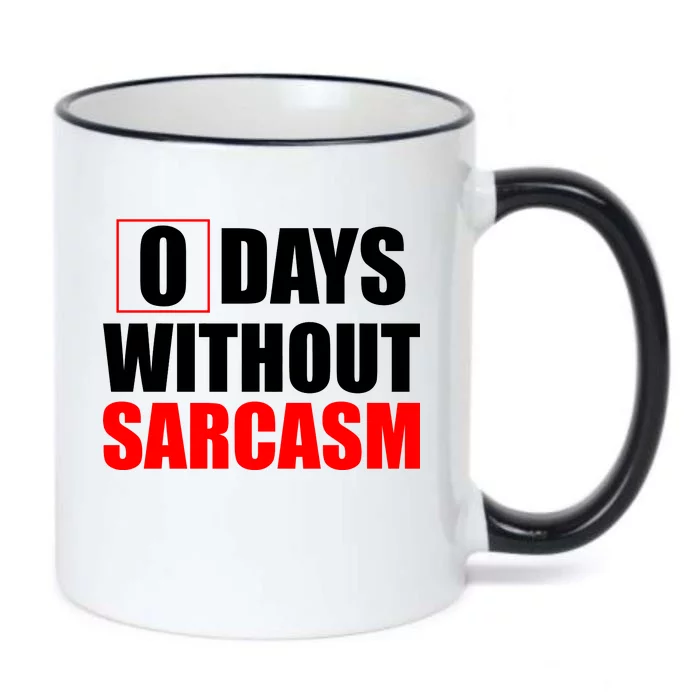 0 Days Without Sarcasm Black Color Changing Mug