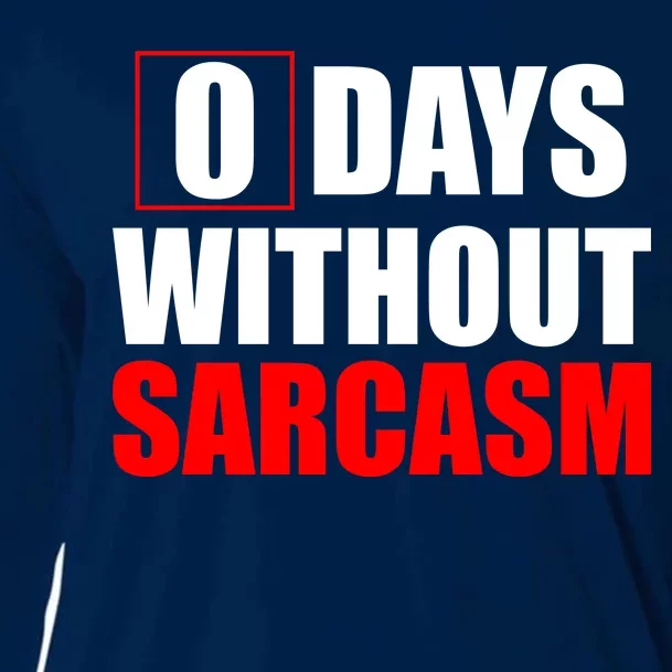 0 Days Without Sarcasm Cooling Performance Long Sleeve Crew