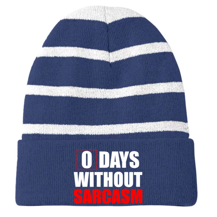 0 Days Without Sarcasm Striped Beanie with Solid Band