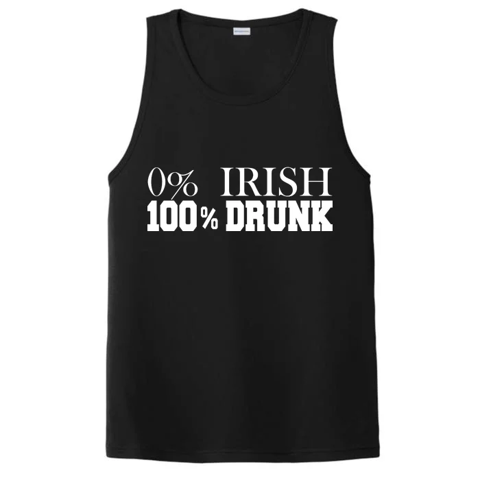 0% Irish 100% Drunk St. Patrick's Day Performance Tank