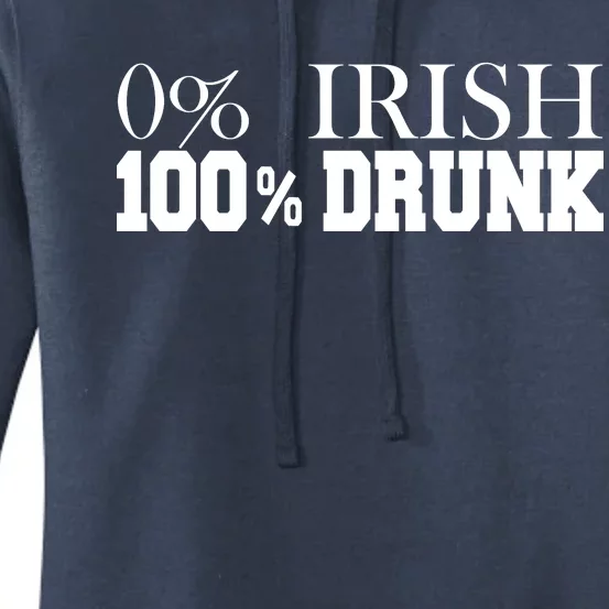 0% Irish 100% Drunk St. Patrick's Day Women's Pullover Hoodie