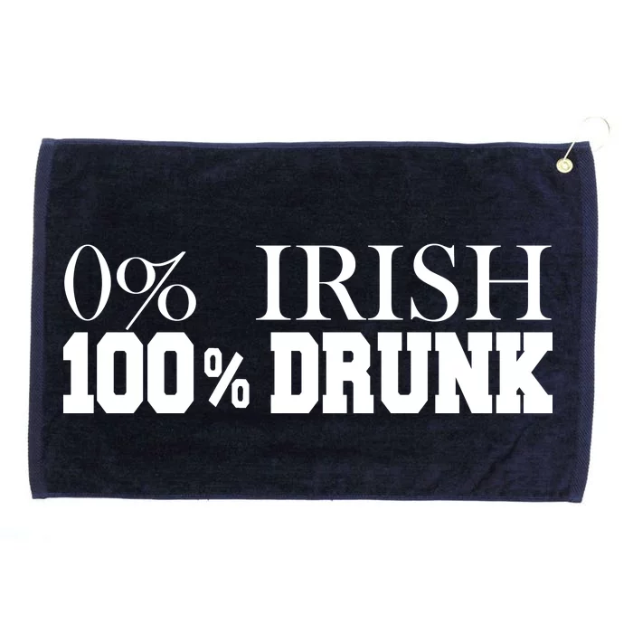 0% Irish 100% Drunk St. Patrick's Day Grommeted Golf Towel