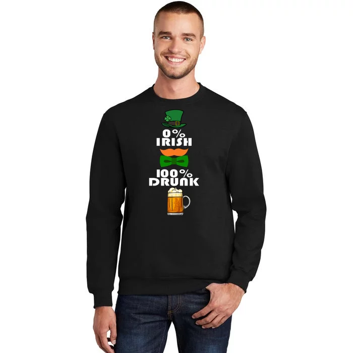 0 Percent Irish 100 Percent Drunk Irish Hipster Tall Sweatshirt