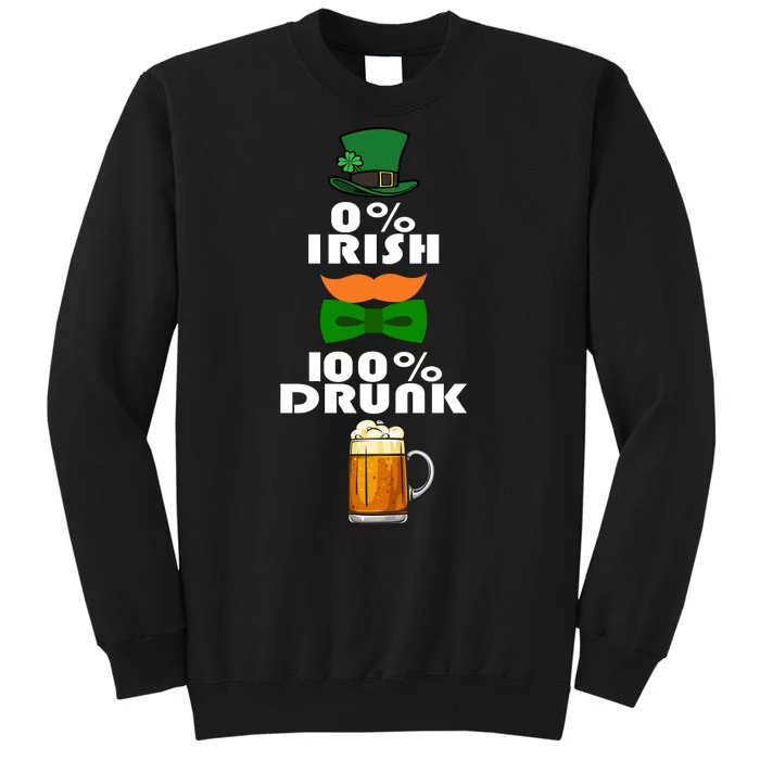 0 Percent Irish 100 Percent Drunk Irish Hipster Tall Sweatshirt