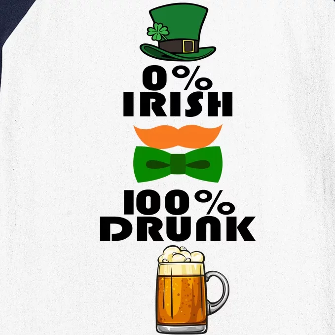 0 Percent Irish 100 Percent Drunk Irish Hipster Baseball Sleeve Shirt