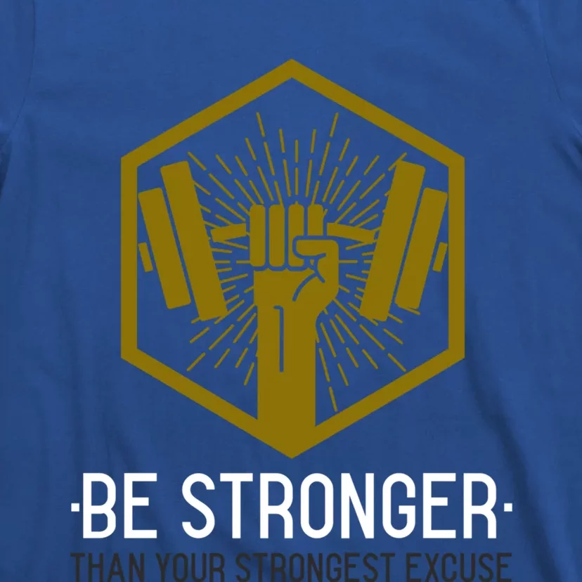 0000Be 0stronger0 Than Your Stron0gest Excuse (Wor0kout) Cool0 Gift0000000000000 T-Shirt