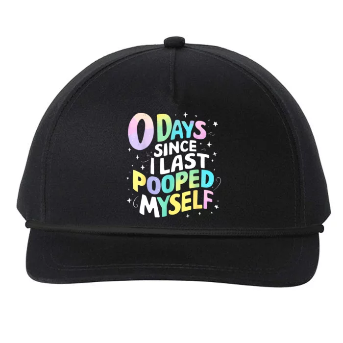 0 Days Since I Last Pooped Myself Snapback Five-Panel Rope Hat