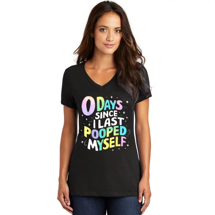 0 Days Since I Last Pooped Myself Women's V-Neck T-Shirt