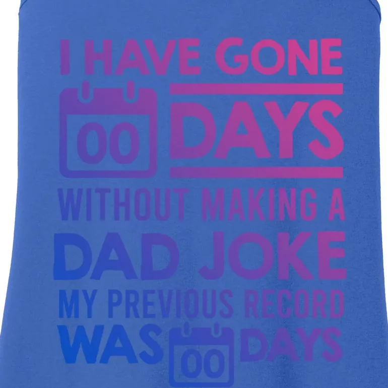 0 Days Since Last Dad Joke Dad Jokes Gift Ladies Essential Tank