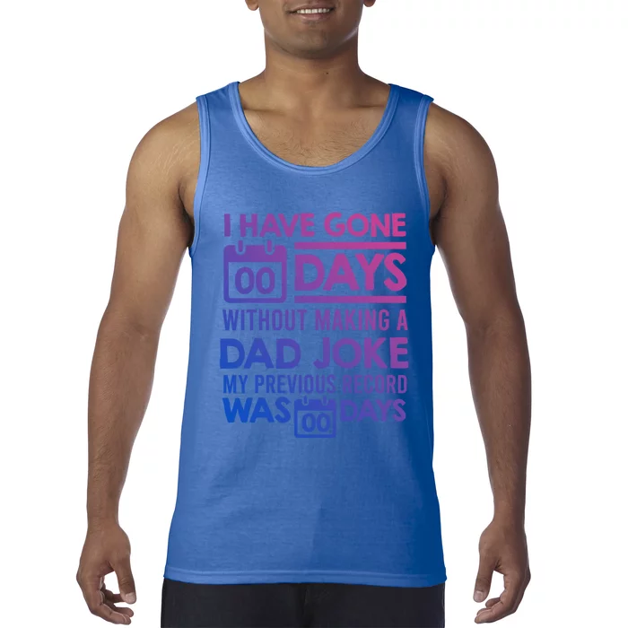 0 Days Since Last Dad Joke Dad Jokes Gift Tank Top