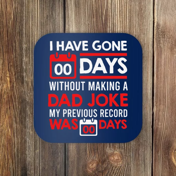 0 Days Since Last Dad Joke Dad Jokes Gift Coaster