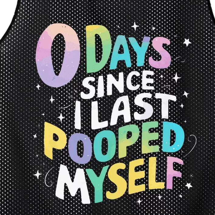 0 Days Since I Last Pooped Myself Mesh Reversible Basketball Jersey Tank