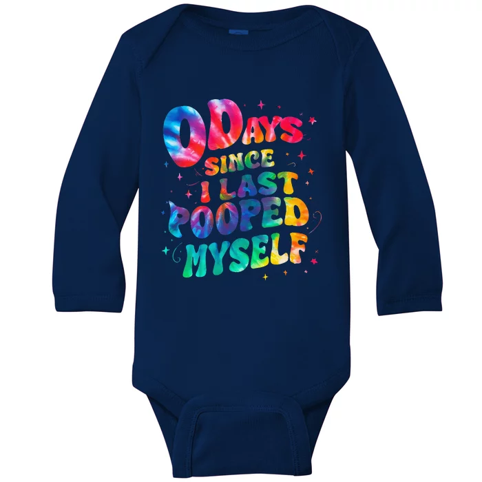 0 Days Since I Last Pooped Myself Baby Long Sleeve Bodysuit