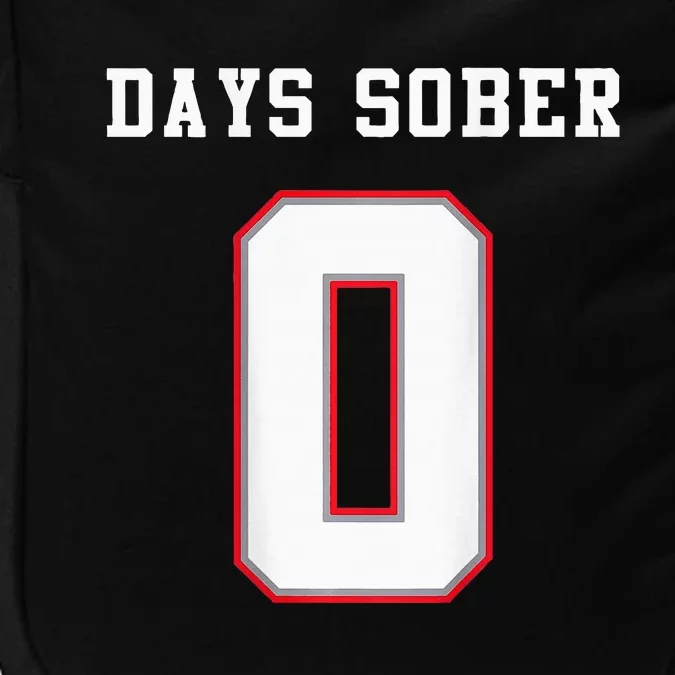 0 Days Sober Jersey Drinking Alcohol Lover Impact Tech Backpack