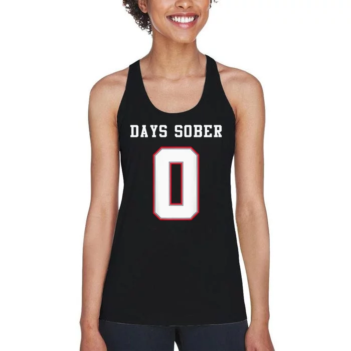 0 Days Sober Jersey Drinking Alcohol Lover Women's Racerback Tank