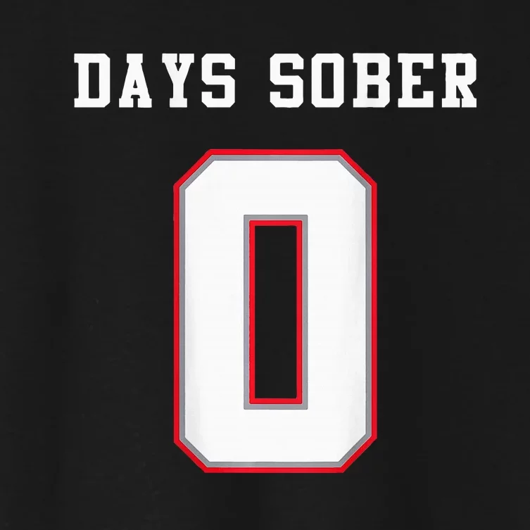 0 Days Sober Jersey Drinking Alcohol Lover Women's Crop Top Tee