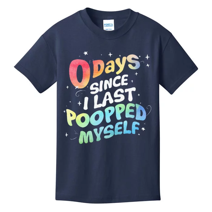 0 Days Since I Last Pooped Myself Kids T-Shirt