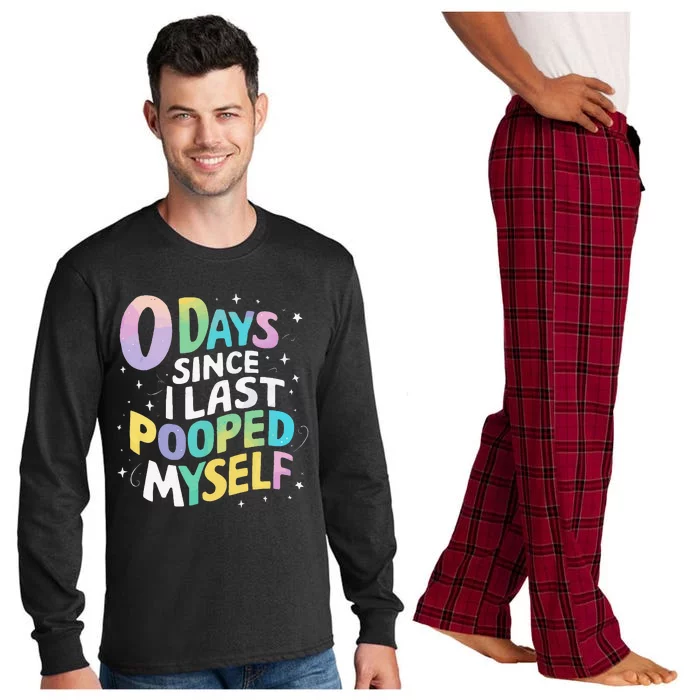 0 Days Since I Last Pooped Myself Long Sleeve Pajama Set