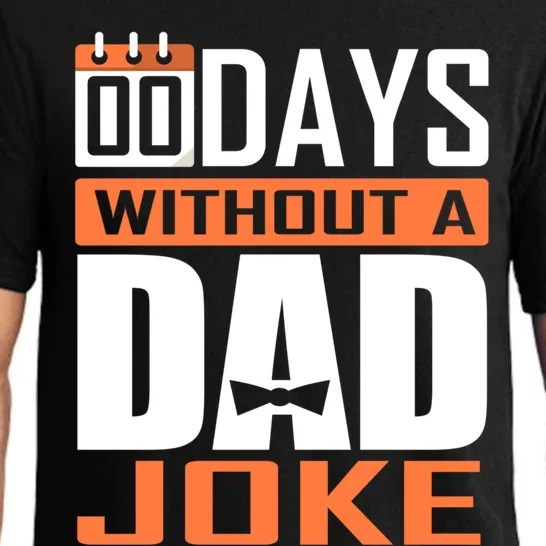 00 Days Without A Dad Joke Funny Gift For Rad Father Gift Pajama Set