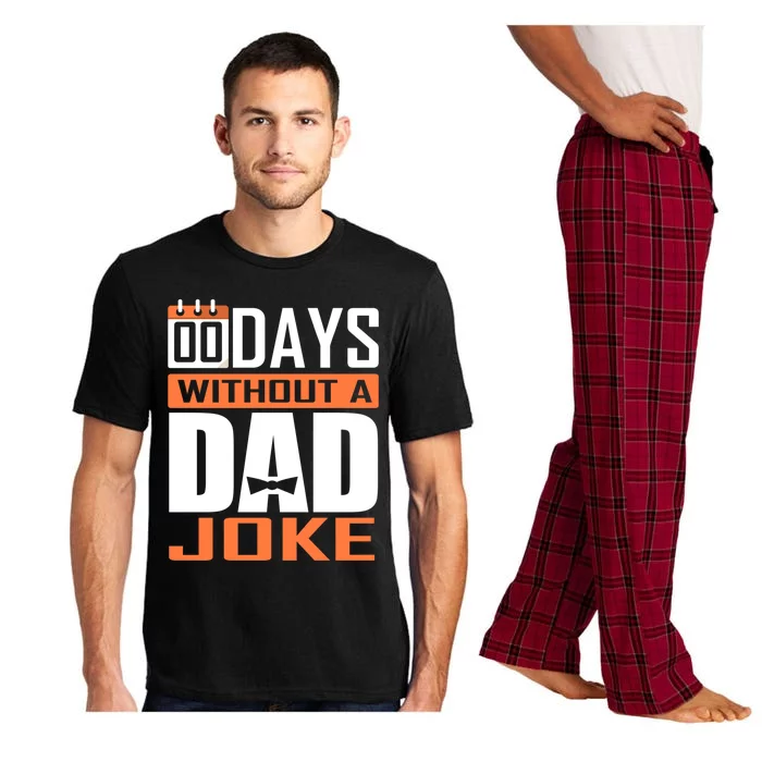 00 Days Without A Dad Joke Funny Gift For Rad Father Gift Pajama Set