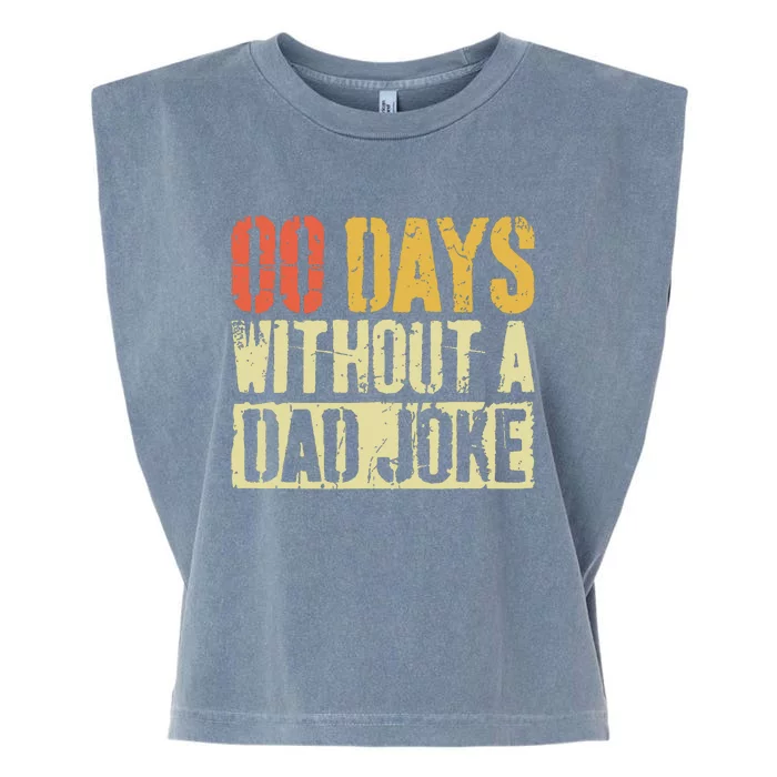 00 Days Without A Dad Joke Fathers Day Garment-Dyed Women's Muscle Tee