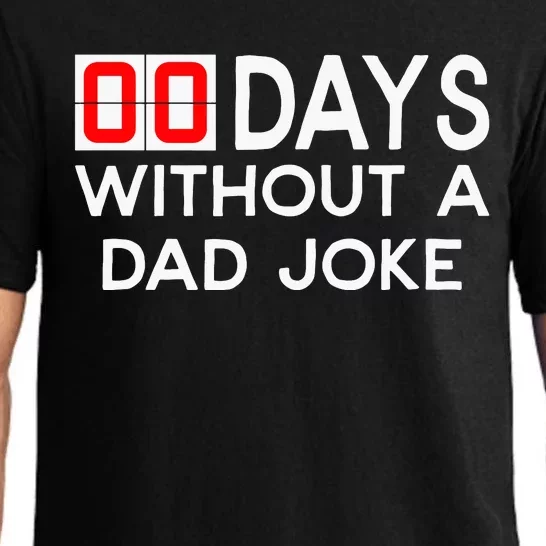 00 Days Without A Dad Joke Zero Days Fathers Day Gift Pajama Set