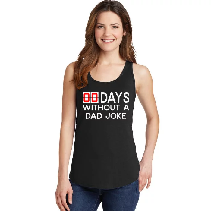 00 Days Without A Dad Joke Zero Days Fathers Day Gift Ladies Essential Tank