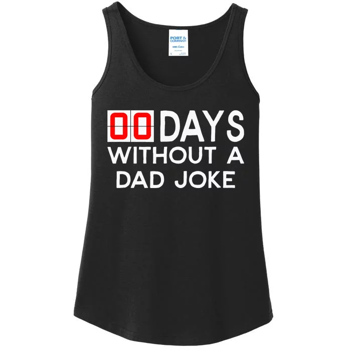 00 Days Without A Dad Joke Zero Days Fathers Day Gift Ladies Essential Tank