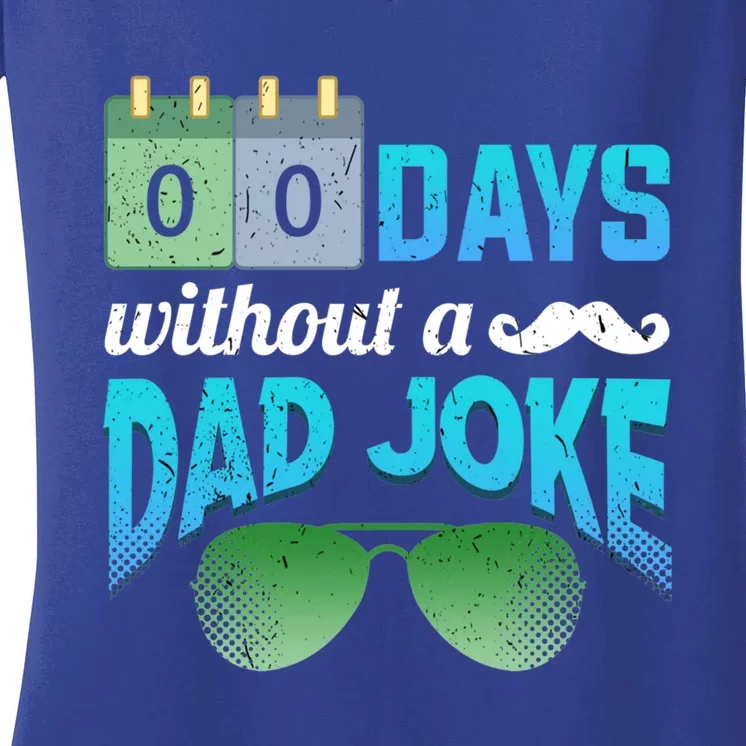 0 Days Without A Dad Joke Fathers Day Dad Jokes Mustache Cool Gift Women's V-Neck T-Shirt