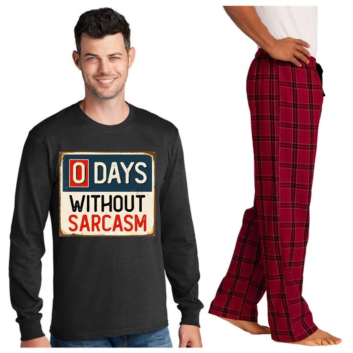 0 Days Without Sarcasm Funny Sarcastic Long Sleeve Pajama Set