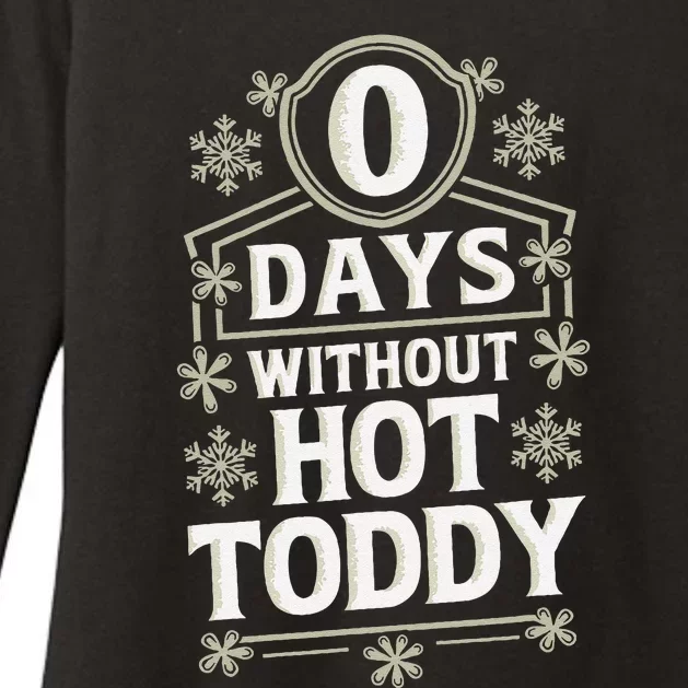 0 Days Without Hot Toddy Christmas Drinking Womens CVC Long Sleeve Shirt