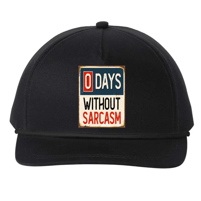 0 Days Without sarcasm Funny Sarcastic Snapback Five-Panel Rope Hat