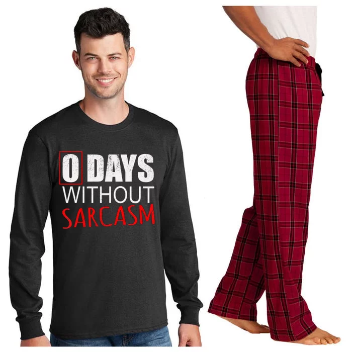 0 Days Without Sarcasm Funny Sarcastic Long Sleeve Pajama Set