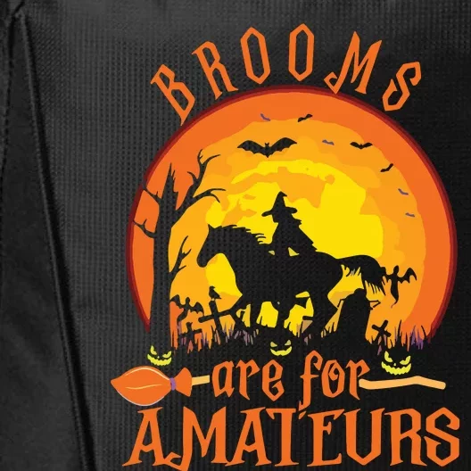 000000000 Funny Brooms Are For Amateurs Witch Riding Horse Halloween City Backpack