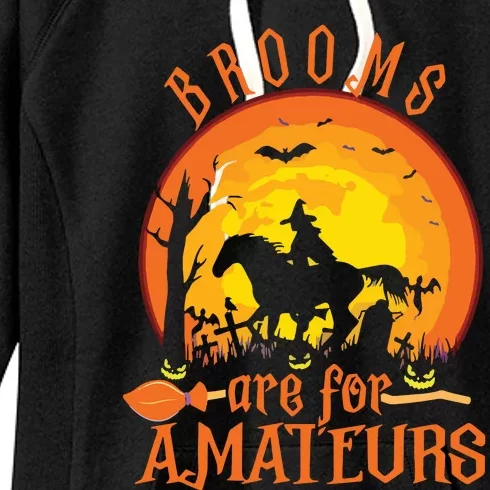 000000000 Funny Brooms Are For Amateurs Witch Riding Horse Halloween Women's Fleece Hoodie