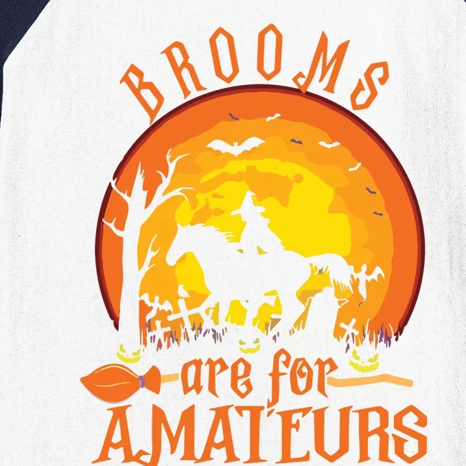 000000000 Funny Brooms Are For Amateurs Witch Riding Horse Halloween Baseball Sleeve Shirt