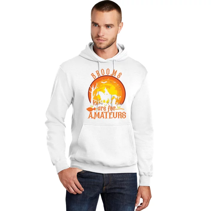 000000000 Funny Brooms Are For Amateurs Witch Riding Horse Halloween Hoodie