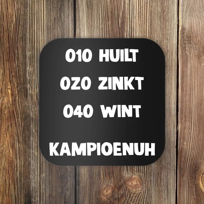 010 Huilt 020 Zinkt 040 Wint Kampioenuh Coaster