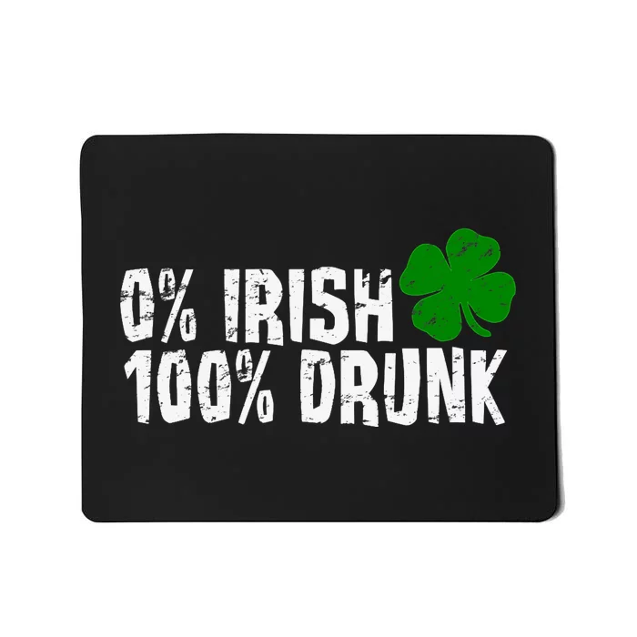 0% Irish 100% Drunk St Patricks Day Shamrock Vintage Mousepad