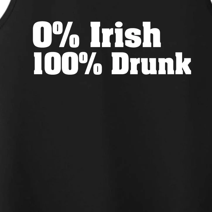 0% Irish 100% Drunk Performance Tank