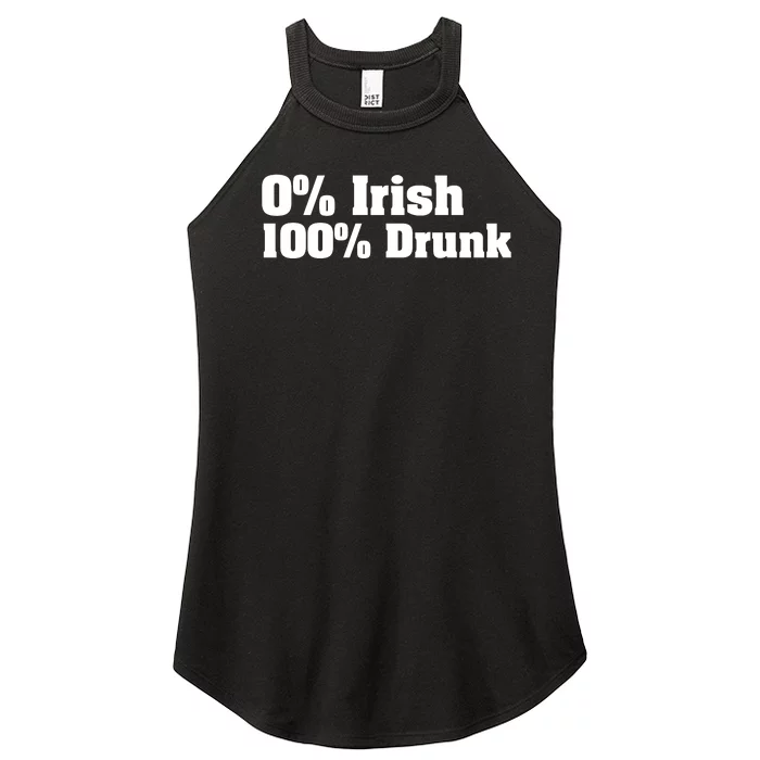 0% Irish 100% Drunk Women’s Perfect Tri Rocker Tank