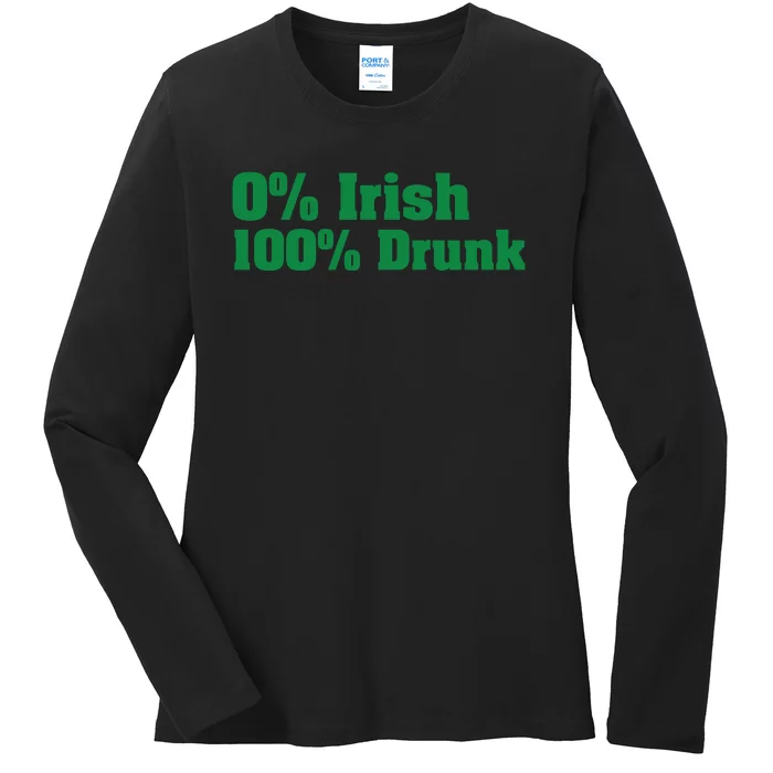 0% Irish 100% Drunk Ladies Long Sleeve Shirt