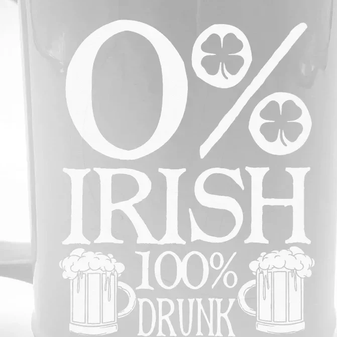 0 Irish 100 Drunk Happy St Patrick Day Beer Lover Gifts Front & Back Beer Stein