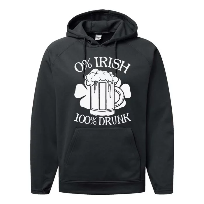 0 Irish 100 Drunk Happy St Patrick Day Beer Lover Performance Fleece Hoodie