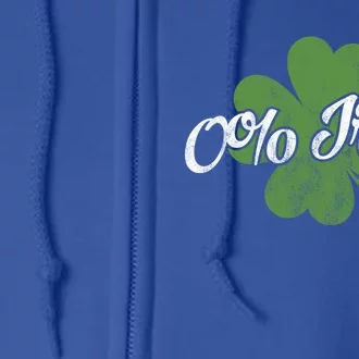 0% Irish Funny Clovers St Paddys Shamrocks Patrick's Day Gift Full Zip Hoodie