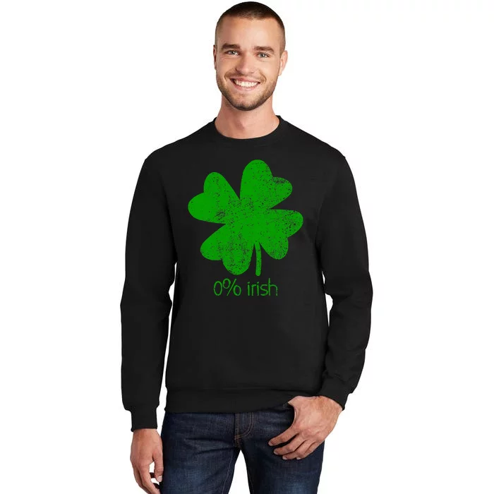 0 Irish St Patricks Day Funny Tall Sweatshirt