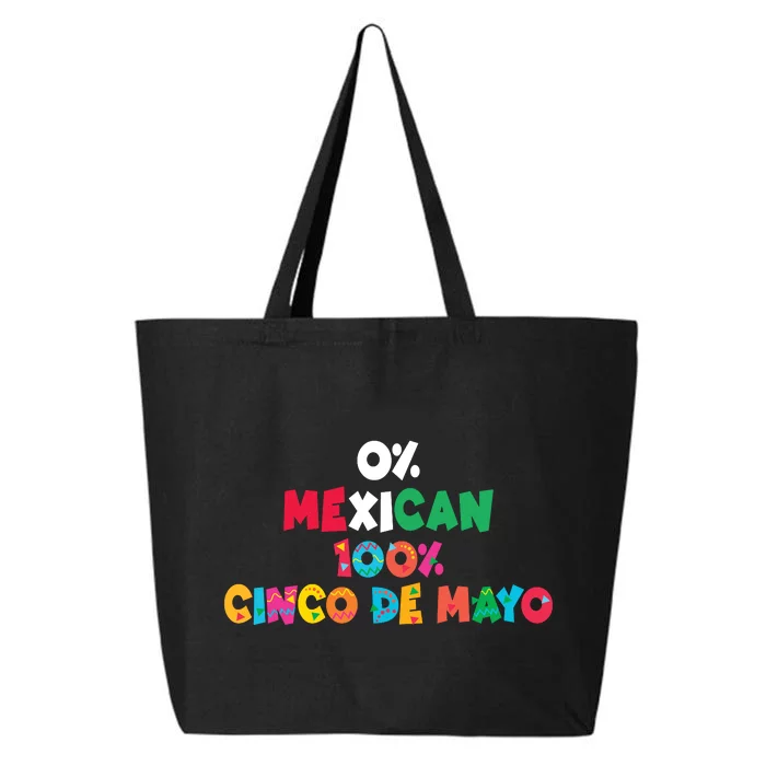 0% Mexican 100% Cinco De Mayo Funny Fiesta 25L Jumbo Tote