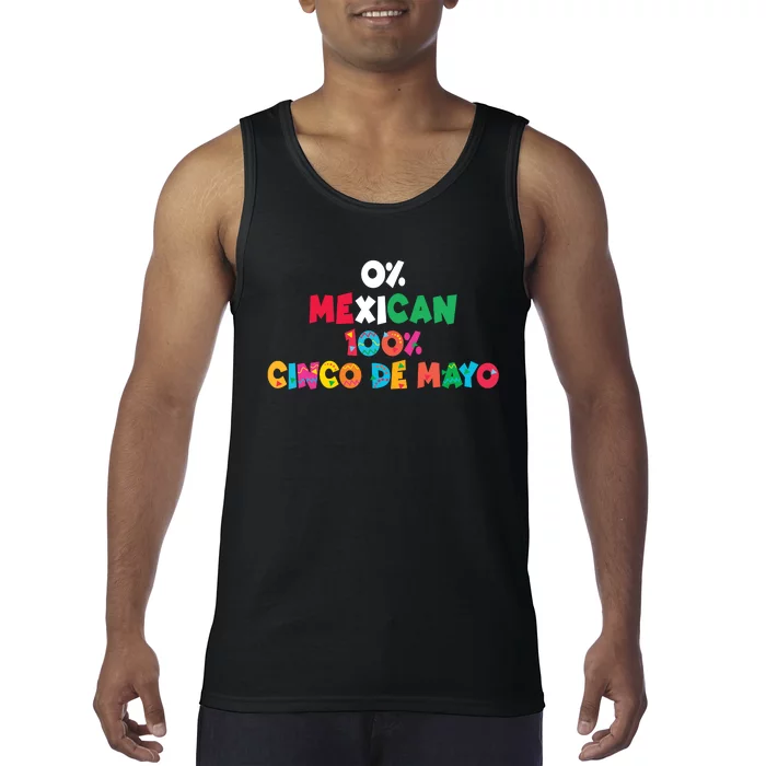 0% Mexican 100% Cinco De Mayo Funny Fiesta Tank Top