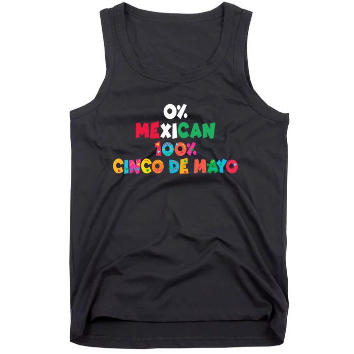 0% Mexican 100% Cinco De Mayo Funny Fiesta Tank Top